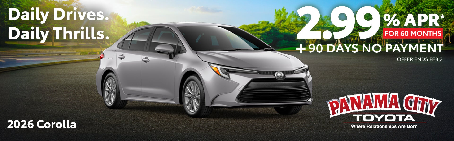 2026 Corolla 2.99% APR for 60 Months Plus 90 Days No Payment